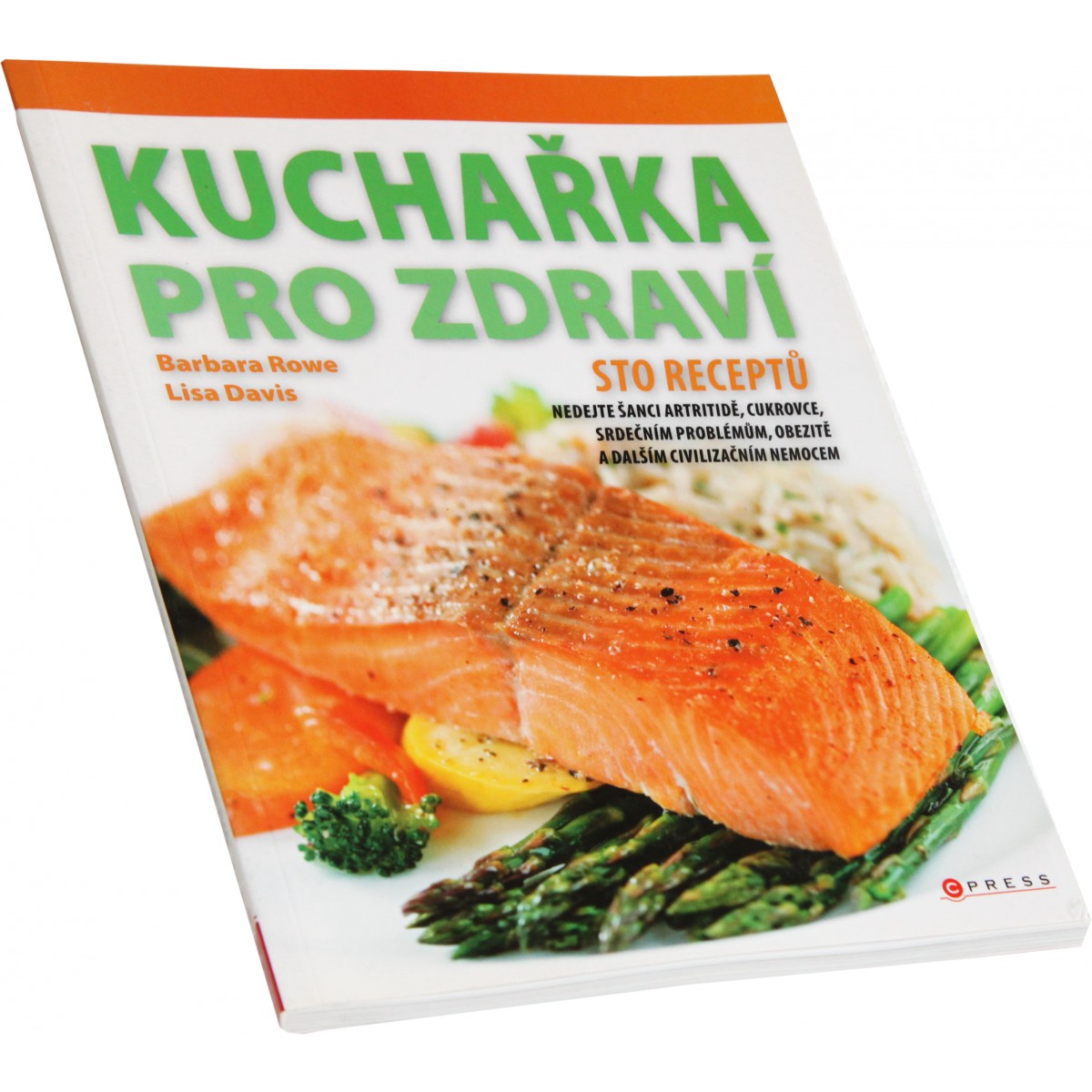 Kuch�rka pre zdravie (Barbara Rowe, Lisa Davis) - Nakladatelstv� CPress
