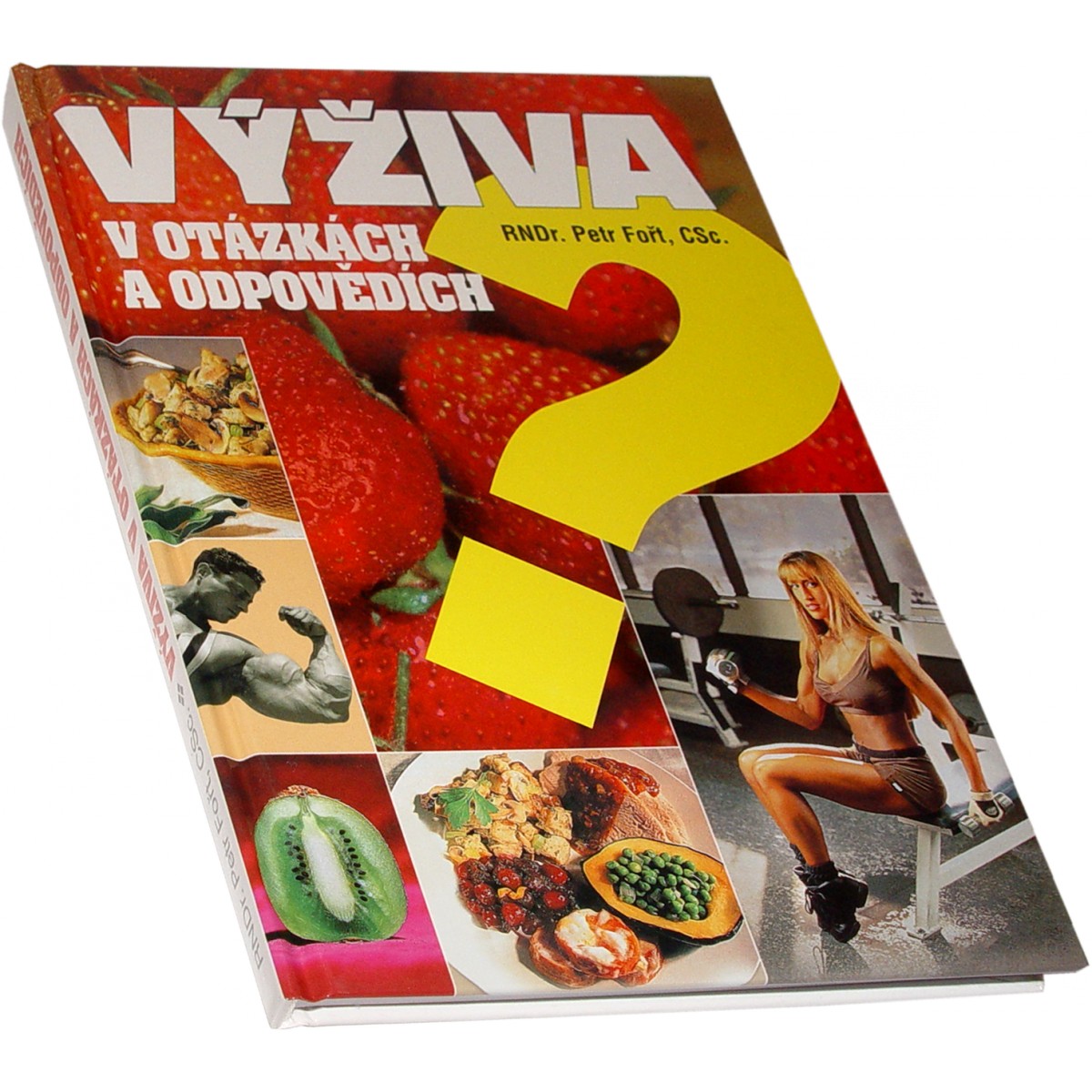 V��iva v ot�zk�ch a odpov�d�ch (RNDr. Petr Fo�t) - Nakladatelstv� Sv�t kulturistiky