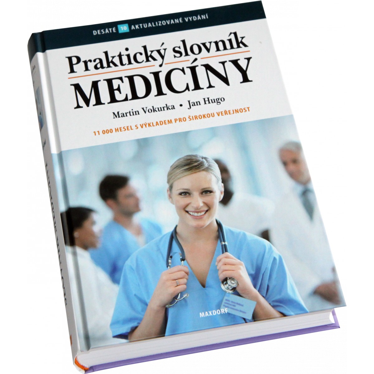 Praktick� slovn�k medic�ny (Martin Vokurka, Jan Hugo a kol.) - Nakladatelstv� Maxdorf